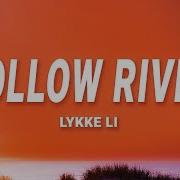 I Follow Rivers The Magician Remix От Lykke Li