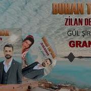 Burhan Toprak Ft Zilan Derman Gul Şerine Grani Ağır Delilo 2011