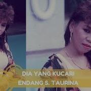 Endang S Taurina Dia Yang Kucari