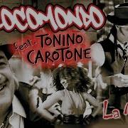 Locomondo Tonino Carotone La Mulata Official Video Clip