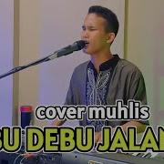 Debu Debu Jalanan By Muklis