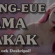 Meng Eue Sama Kakak Asmr Kakak Perempuan Roleplay Sister