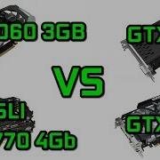 Gtx 1060 3Gb Vs Gtx 970 Vs Gtx 780 Vs Sli Gtx 770 4Gb 1080P