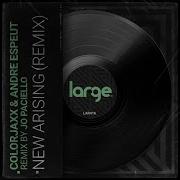 New Arising Jo Paciello Remix By Colorjaxx And Andre Espeut