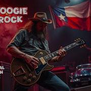 Texas Boogie Blues Rock Like Never Befor