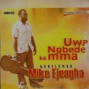 Uwa Ngbede Ka Mma