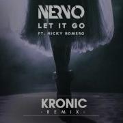 Let It Go Kronic Remix Nervo
