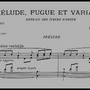 César Franck Prélude Fugue Et Variation Si Minor Op 18