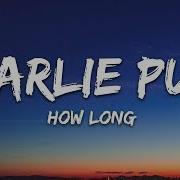 How Long Charlie Puth Lyrics