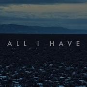 All I Have Ry X