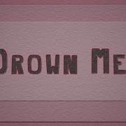 Drown Me Junie And The Hut Friends