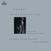 Ode For Saint Cecilia S Day Hwv76 The Soft Complaining Flute Felicity Lott The English Concert Trevor Pinnock