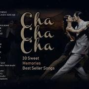 Nonstop Cha Cha Nostalgia Golden Memories Song