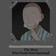 One Punch Man Opening 1 Slowed