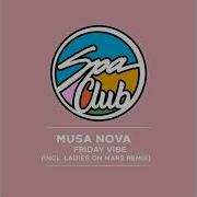 Friday Vibe Ladies On Mars Extended Remix Musa Nova