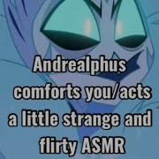 Comforts Andrealphus Asmr