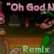 Oh God No Remix Instrumental Friday Night Funkin Mario S Madness V2