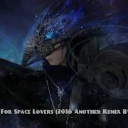 Ballads For Space Lovers Remix
