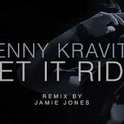 Lenny Kravitz Let It Ride Jamie Jones Remix