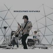 In My World Rookiez Is Punk D