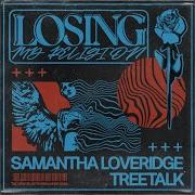 Samantha Loveridge Treetalk Losing My Religion Extended Mix