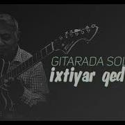 Ixtiyar Qedirov Gitara