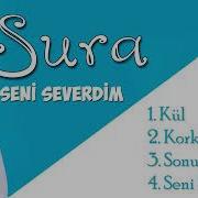 Sura Iskəndərli Seni Severdim