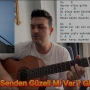 Emre Fel Senden Güzeli Mi Var Gitar Dersi