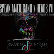 We Not Speak Americano X Heads Will Roll X I It Love