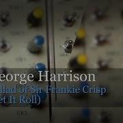 Ballad Of Sir Frankie Crisp Let It Roll George Harrison