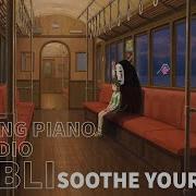 Spirited Away Ost One Summer S Day Relaxing Piano Studio Ghibli To Soothe Your Soul