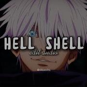 Hell Shell Edit Audio