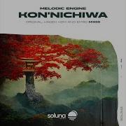 Melodic Engine Kon Nichiwa