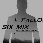 Mission Impossible 6 Fallout Nix Mix