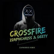 Crossfire Zzapnchriss Remix Zzapnchriss
