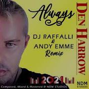 Den Harrow Always Soung Factory Remix