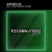 Angelus All You Need Is Me