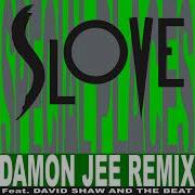 Special Places Damon Jee Remix Slove David Shaw And The Beat