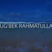 Ulug Bek Rahmatullaev Siz Yiglamang