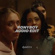 Edit Audio Ponyboy