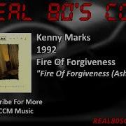 Kenny Marks Fire Of Forgiveness 1992 Full Album