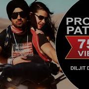 Proper Patola Badshah Diljit Dosanjh