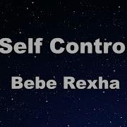 Self Control Bebe Rexha Karaoke No Guide Melody Instrumental