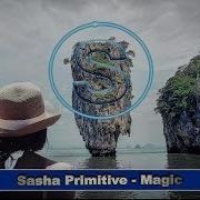 Sasha Primitive Magic