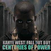 Kanye West X Fall Out Boy Centuries Of Power