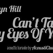 Can T Take My Eyes Of You Lauryn Hill Acoustic Karaoke Instrumental