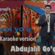Abdujalil Qo Qonov Visol Yo Q Karaoke Version