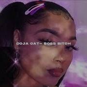 Doja Cat Boss Bitch S L O W E D