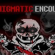 An Enigmatic Encounter V5