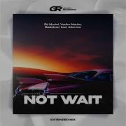 Not Wait Ed Mortel Vadim Manko Badshust Feat Alice Ice